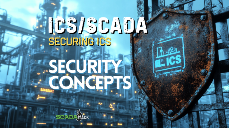 ICS/SCADA Security Concepts
