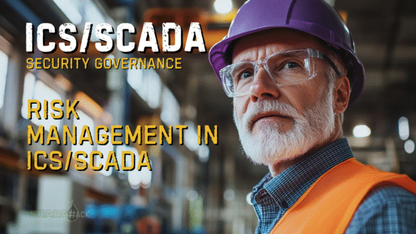 ICSSCADA Endpoint Protection and SIEMs (3) Risk Management in ICS/SCADA